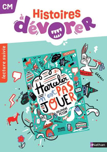 Histoires à dévorer - CM - Harceler c'est pas jouer - Fichier d'exploitation