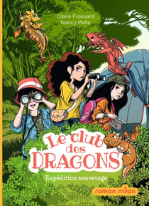 Le club des dragons Tome 2 : Expédition sauvetage