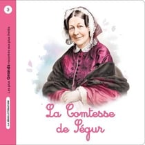 La Comtesse de Ségur : La Comtesse de Ségur - Les plus Grands racontés aux plus Petits