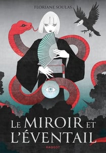 Le miroir et l'éventail