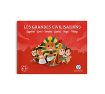 Les grandes civilisations : Égyptiens - Grecs - Romains - Gaulois - Mayas - Vikings