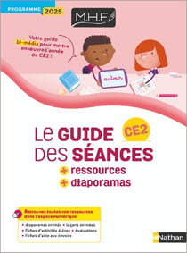 MHF - La Méthode Heuristique de Français : CE2 - Le guide des séances + ressources + diaporamas (édition 2025)