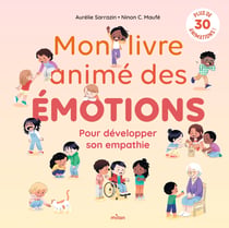 Mon livre animé des émotions : Pour développer son empathie