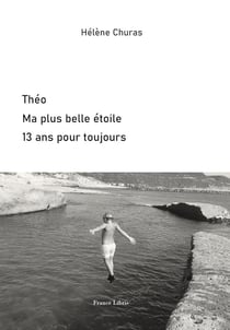 Théo Ma plus belle étoile : 13 ans pour toujours