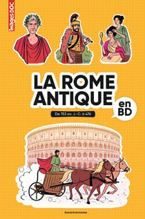 La Rome antique en BD : De 753 av. J.-C. à 476