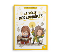C'est quoi déjà ? : Le siècle des Lumières