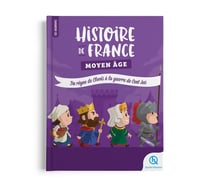 Histoire de France Moyen Âge : Du règne de Clovis à la guerre de Cent Ans