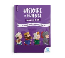 Histoire de France Moyen Âge : Du règne de Clovis à la guerre de Cent Ans