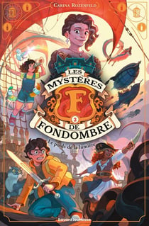 Les mystères de Fondombre Tome 2 : Le poids de la lumière