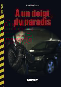 A UN DOIGT DU PARADIS