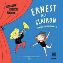 Ernest au clairon : Dans l'univers de l'artiste impressionniste Eva Gonzalès