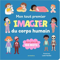 Mon tout premier imagier du corps humain : Avec plus de 100 mots !