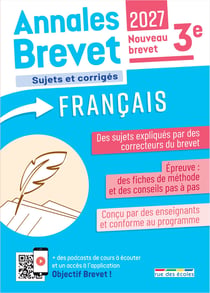 Annales Brevet : Français : 3e - Sujets corrigés et fiches de révisions (édition 2027)
