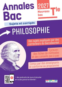 Annales Bac : Philosophie : Sujets corrigés et fiches de révisions (édition 2027)