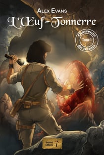Chasseuse de trésors Tome 1 -: L'a uf-tonnerre