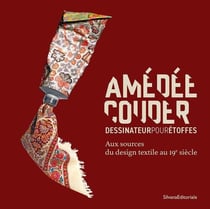Amédée Couder, dessinateur pour étoffes. aux sources du design textile au 19e siècle