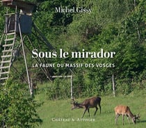 Sous le mirador : La faune du massif des Vosges