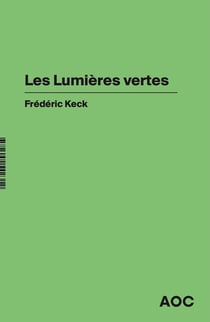Les Lumières vertes : Suivi d'un entretien avec John Borneman