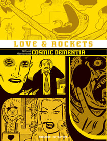 Love and rockets Tome 15 : Comics dementia