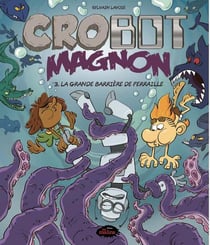 Crobot magnon v 03 la grande barriere de ferraille