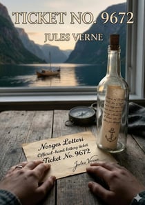 Ticket No. 9672 : by Jules Verne