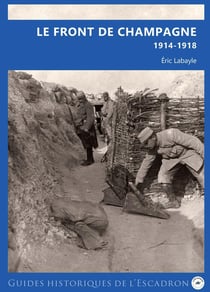 Le front de Champagne : 1914-1918