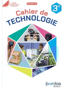 Technologie - 3e - Cahier de l'élève (édition 2026)