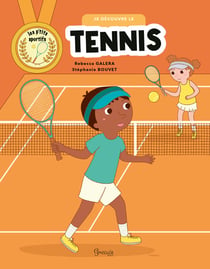 Je découvre le tennis
