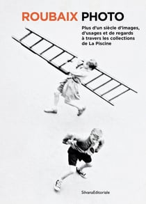 Roubaix-photo :  Plus d'un siècle d'images, d'usages et de regards à travers les collections de La Piscine