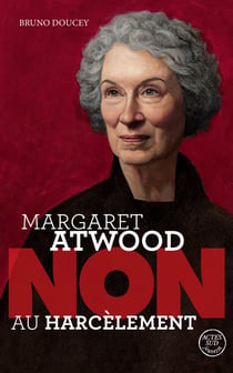 Margaret Atwood : "Non au harcèlement"
