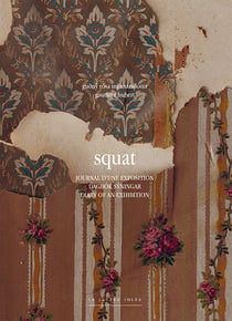 Squat : Journal d'une exposition