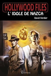 Hollywood files Tome 1 : L'idole de Nazca