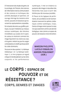 Le corps : Espace de pouvoir et de résistance ? Corps, genres et images