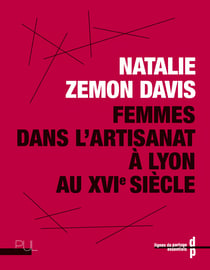 Femmes dans l'artisanat à Lyon au XVIe siècle