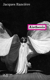 Aisthesis : Scènes du régime esthétique de l'art