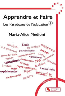Les paradoxes de l'éducation Tome 1 : Apprendre et faire
