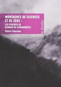 Montagnes de sciences et de sens : Les Pyrénées de Ramond de Carbonnières