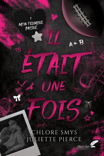 Il était une fois Tome 1 : Mon premier baiser