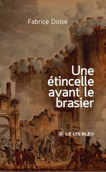 Une étincelle avant le brasier