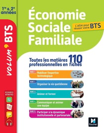 Le volum' : Économie sociale familiale - BTS 1re et 2e années