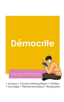 Réussir son Bac de philosophie 2026 : Analyse du philosophe Démocrite