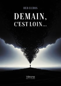 Demain, c'est loin...