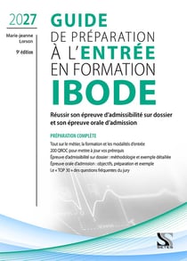 Guide de préparation à l'entrée en formation IBODE 2027 : Réussir sa sélection et son épreuve d'oral (9e édition)