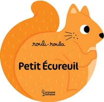 Rouli-Roula : Petit écureuil