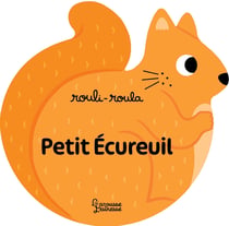 Rouli-Roula : Petit écureuil