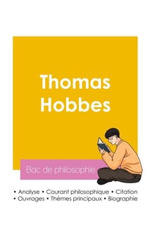 Réussir son Bac de philosophie 2026 : Analyse du philosophe Thomas Hobbes