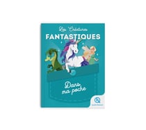 Les créatures fantastiques : Dans ma poche