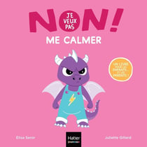 Non, je veux pas ! Me calmer