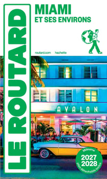 Guide du Routard : Miami et ses environs (édition 2027/2028)