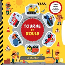 Tourne et roule : Le chantier